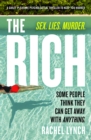 The Rich : A guilty pleasure psychological thriller to keep you hooked - eBook