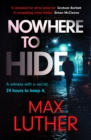 Nowhere to Hide : A high-octane gripping crime thriller - Book