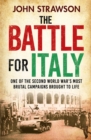 The Battle for Italy : One of the Second World War's Most Brutal Campaigns - Book
