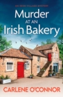 Murder at an Irish Bakery : An utterly charming cosy crime novel - Book