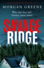 Savage Ridge : A darkly atmospheric dual timeline crime thriller - Book