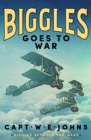 Biggles Goes to War - eBook