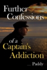 Further Confessions of a Captain's Addiction - Book