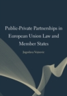 Public-Private Partnerships in European Union Law and Member States - eBook
