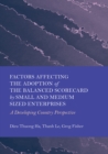 Factors Affecting the Adoption of the Balanced Scorecard by Small and Medium Sized Enterprises : A Developing Country Perspective - eBook