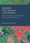 Reading the Chicago Convention - eBook