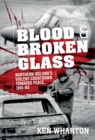 Blood And Broken Glass - Book