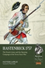 Hastenbeck 1757 : The French Army and the Opening Campaign of the Seven Years War - eBook
