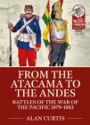 From the Atacama to the Andes : Battles of the War of the Pacific 1879-1883 - eBook