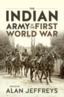 Indian Army in the First World War : New Perspectives - eBook