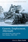 Genesis, Employment, Aftermath : First World War Tanks and the New Warfare, 1900-1945 - eBook