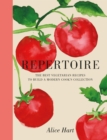 Repertoire : A Modern Guide to the Best Vegetarian Recipes - Book