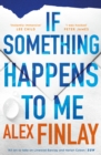 If Something Happens to Me : from the author of THE NIGHT SHIFT, a powerful thriller about one man's desperate search for answers. - eBook