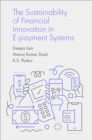 The Sustainability of Financial Innovation in E-Payment Systems - Book