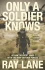 Only a Soldier Knows - Book