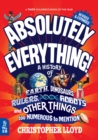 Absolutely Everything! Revised and Expanded : A History of Earth, Dinosaurs, Rulers, Robots, and Other Things too Numerous to Mention - eBook