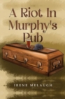 A Riot In Murphy's Pub - Book