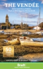 The Vendee : with Nantes & Pornic, plus La Rochelle & the Ile de Re - eBook