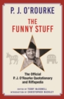 The Funny Stuff : The Official P. J. O’Rourke Quotationary and Riffapedia - Book