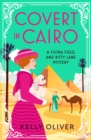 Covert in Cairo : A cozy murder mystery from Kelly Oliver - eBook