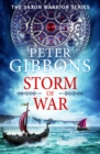 Storm of War : An action-packed historical adventure from award-winner Peter Gibbons - eBook