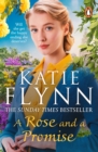 A Rose and a Promise : The brand new emotional and heartwarming historical romance from the Sunday Times bestselling author - Book