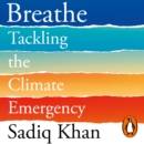 Breathe : Tackling the Climate Emergency - eAudiobook