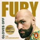 Gloves Off : Tyson Fury Autobiography - eAudiobook