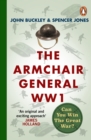 The Armchair General World War One : Can You Win The Great War? - Book