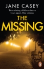 The Missing : The unputdownable crime thriller from bestselling author - Book