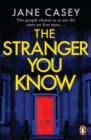 The Stranger You Know : The gripping detective crime thriller from the bestselling author - Book