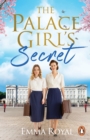 The Palace Girl's Secret : The heartwarming historical romance featuring royal drama and forbidden love - eBook