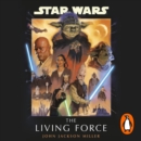 Star Wars: The Living Force - eAudiobook