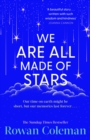 We Are All Made of Stars : A heartwarming and uplifting novel of second chances and love letters from the Sunday Times bestselling author - eBook