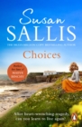 Choices : A heart-warming and uplifting page turner set in the West Country you’ll never forget… - Book