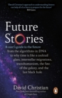 Future Stories : A user's guide to the future - Book
