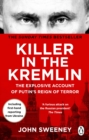 Killer in the Kremlin : The instant bestseller - a gripping and explosive account of Vladimir Putin's tyranny - Book