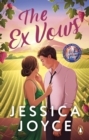 The Ex Vows : A swoony second-chance romcom from the bestselling author of You, With a View - Book