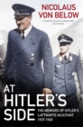 At Hitler's Side : The Memoirs of Hitler's Luftwaffe Adjutant, 1937-1945 - eBook