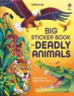 Big Sticker Book of Deadly Animals - Book