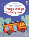 That's not my... Things that go Activity book - Book