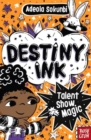 Destiny Ink: Talent Show Magic - Book