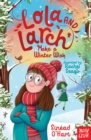 Lola and Larch Make a Winter Wish - Book