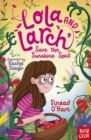 Lola and Larch Save the Sunshine Spell - eBook