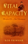 Vital Capacity : The life of Dr. John Hutchinson - Book