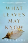 What Leaves May Know - Book