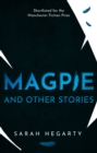 Magpie : And Other Stories - Book