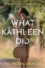 What Kathleen Did - Book