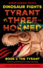 Tyrant vs. Three-Horned : Book 1: The Tyrant - eBook