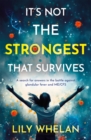 It's Not the Strongest That Survives : A search for answers in the battle against glandular fever and ME/CFS - eBook